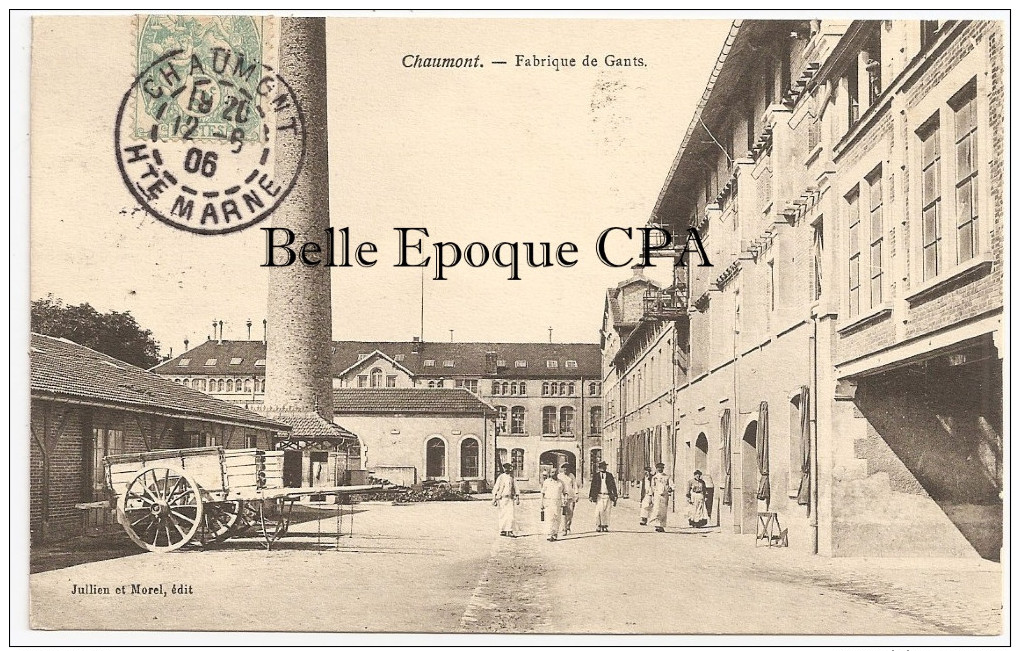 52 - CHAUMONT - Fabrique De Gants ++++ Vers Reims, 1906 +++++ Jullien Et Morel, édit. ++++++++ RARE / PAS Sur Delcampe - Chaumont