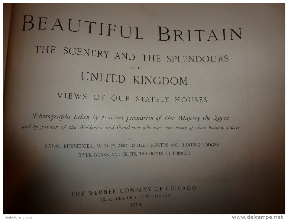 1894 Beautiful Britain : The Scenery And The Splendours Of The United Kingdom. Views Of Our Stately Houses. - Other & Unclassified