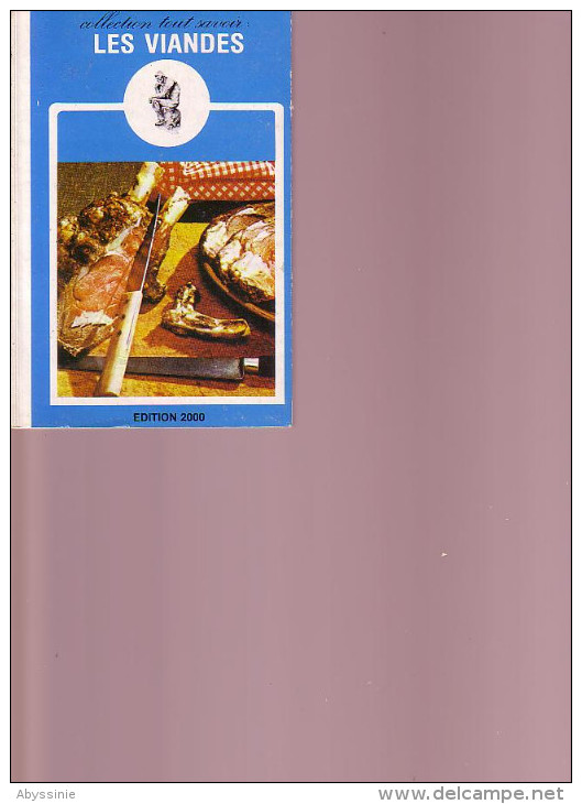 LES VIANDES - Collection TOUT SAVOIR - édition 2000 Nr 03 - RECETTES DE CUISINE - D5 - Cooking & Wines