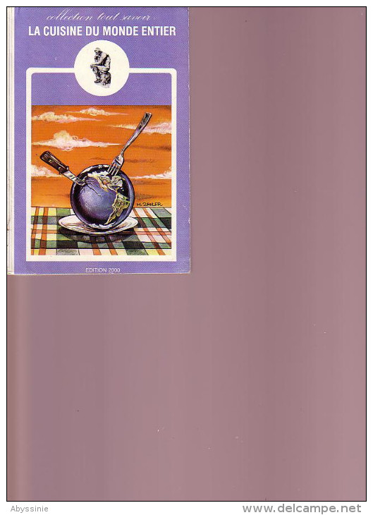 D5 - LA CUISINE DU MONDE ENTIER - Collection TOUT SAVOIR - édition 2000 Nr 20 - RECETTES DE CUISINE - Cooking & Wines