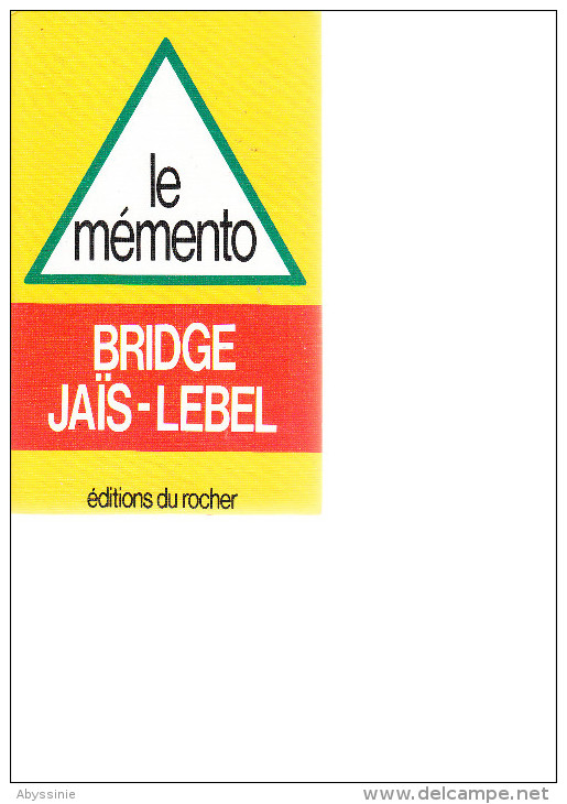 D23 - BRIDGE JAIS LEBEL - LE MEMENTO - éditions Du Rocher - 1986 - Juegos De Sociedad