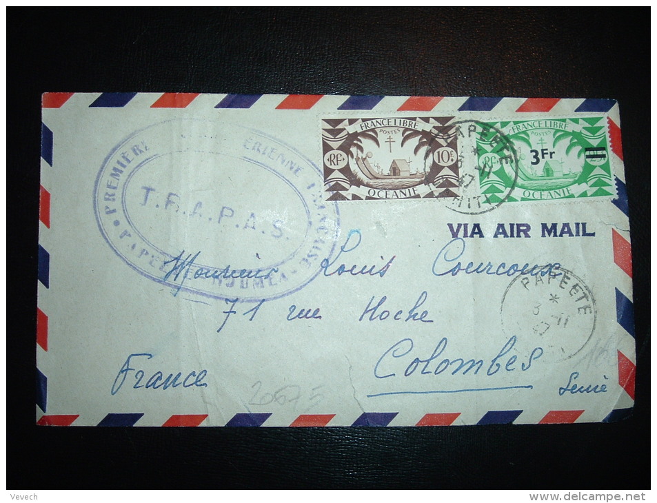 LETTRE PAR AVION POUR FRANCE TP FRANCE LIBRE 10F + 25C SURCHARGE 3F OBL. 3-11-47 PAPEETE TAHITI + 1ERE LIAISON AERIENNE - Storia Postale