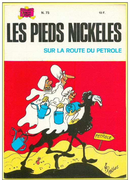 No PAYPAL !! : René PELLOS Les PIEDS NICKELÉS 73 PN Sur La Route Du Pétrole ,RÉEDITION S.p.e ©.1984 TTBE/NEUF - Pieds Nickelés, Les