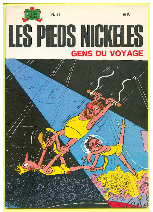 No PAYPAL !! : René PELLOS Les PIEDS NICKELÉS 85 PN Gens Du Voyage ( Acrobate ),RÉEDITION édition S.p.e ©.1984 TTBE/NEUF - Pieds Nickelés, Les