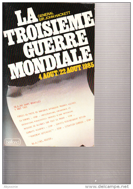 D23 - LA TROISIEME GUERRE MONDIALE Par Général Sir JOHN HACKETT - BELFOND - 1979 - 401 Pages - Storici