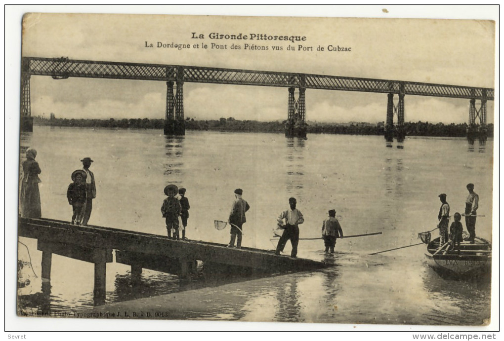 La Dordogne Et Le Pont Des Piétons Vus Du Pont De CUBZAC.   Carte Rare - Cubzac-les-Ponts