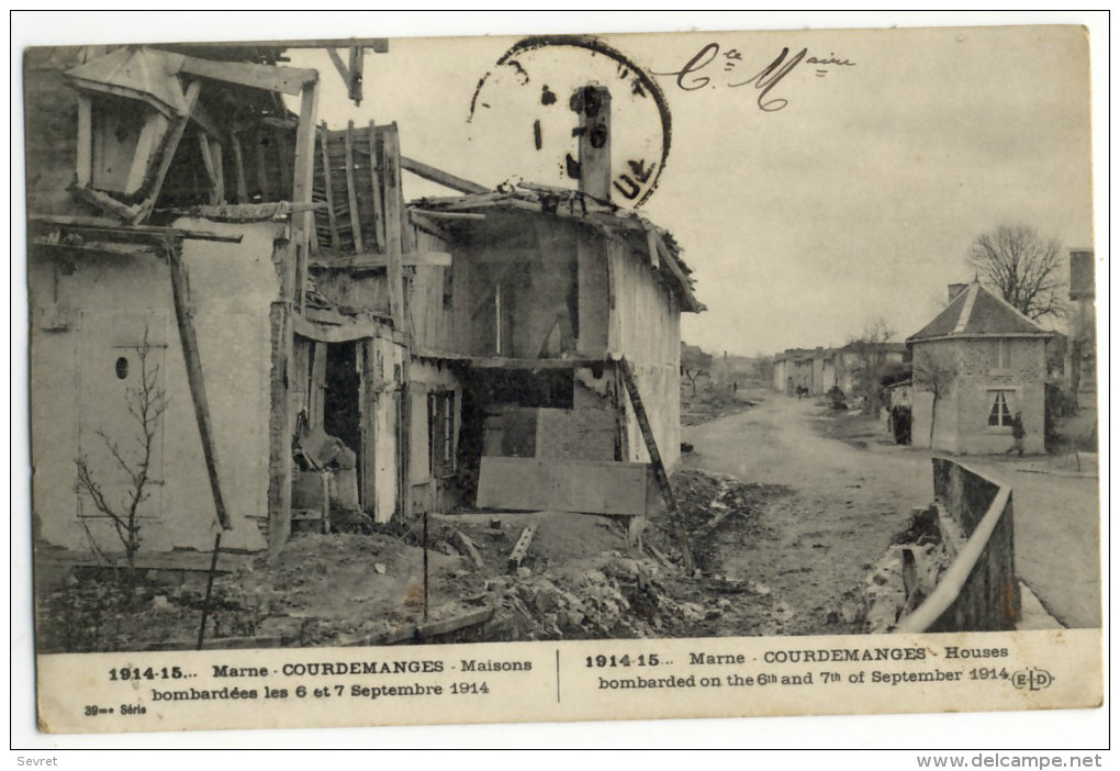 COURDEMANGE. - Maisons Bombardées Les 6 Et 7 Septembre 1914 - Sonstige & Ohne Zuordnung