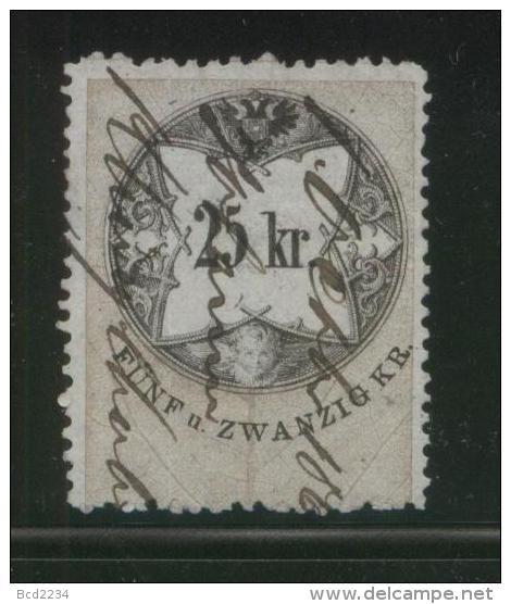 AUSTRIA 1866 REVENUE 25KR THIN GREY BLUE PAPER  NO WMK PERF 12.00 X 12,00 BAREFOOT 123A - Revenue Stamps