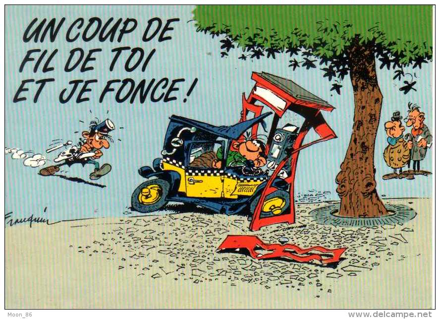 Carte Postale N 76 - GASTON LAGAFFE - ANDRE FRANQUIN -  Un Coup De Fil De Toi Et Je Fonce - Police Gendarme - Gaston