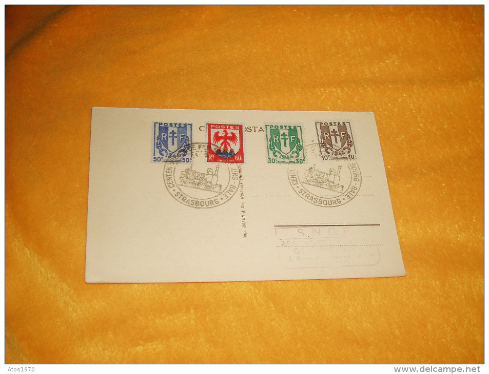 CARTE POSTALE DE 1946 ?. / CENTENAIRE DU CHEMIN DE FER STRASBOURG - BALE - 1846-1946. / CACHETS + TIMBRES. - Strasbourg