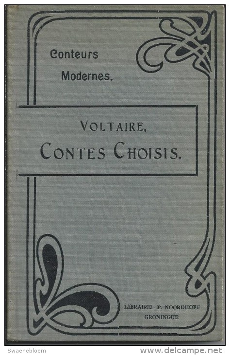 FR.- Voltaire. Contes Choisis. Précédés D'une Préface Accompagnés De Notes Explicatives, Par C.R.C. Herckenrath. 1898. 2 - 1801-1900