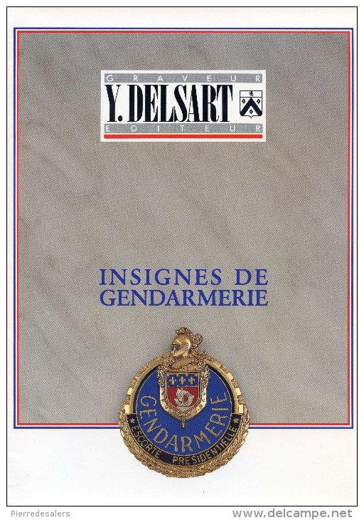 Gendarmerie B - Plaquette  Insignes De La Gendarmerie Par Maison Delsart à SENS - 3 Scans - Ecu - Pucelle - Gendarme - Police & Gendarmerie