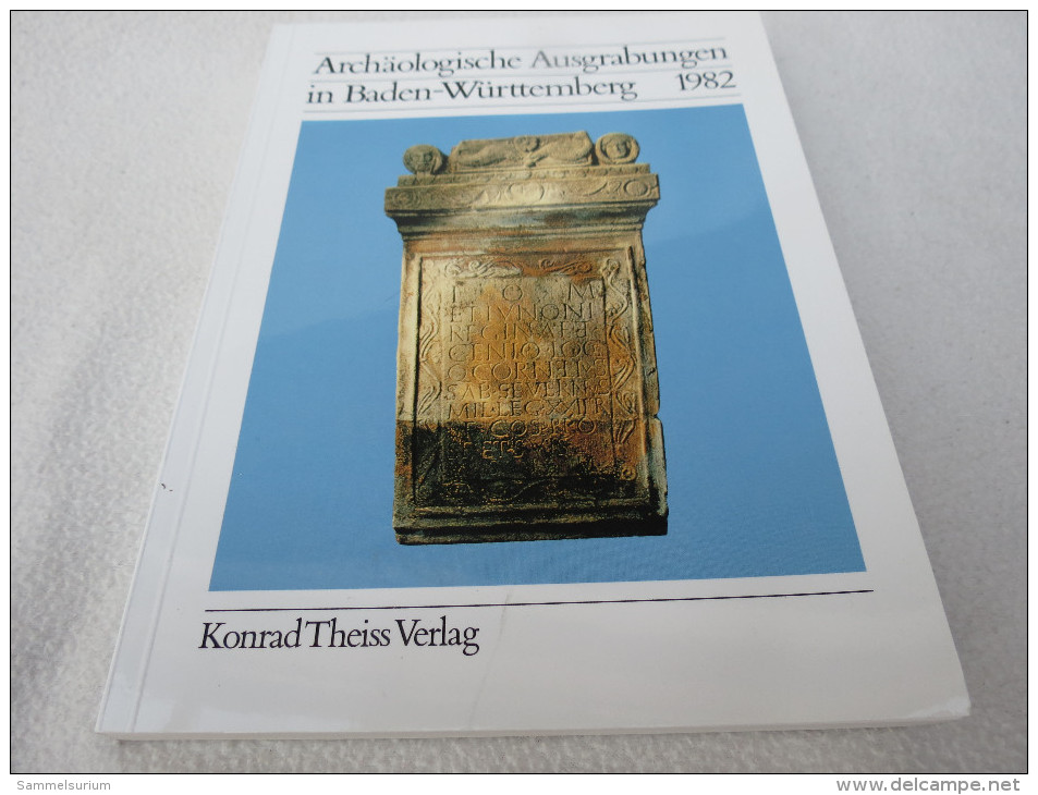 "Archäologische Ausgrabungen In Baden-Württemberg 1982" Konrad Theis Verlag - Arqueología