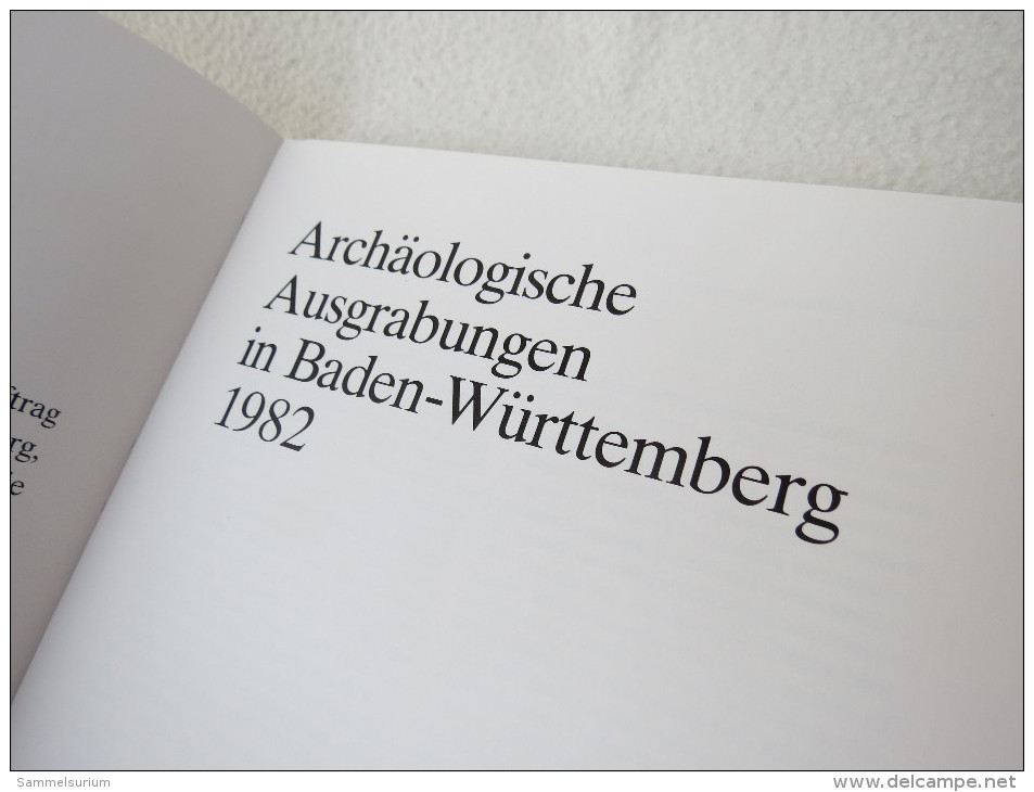 "Archäologische Ausgrabungen In Baden-Württemberg 1982" Konrad Theis Verlag - Arqueología