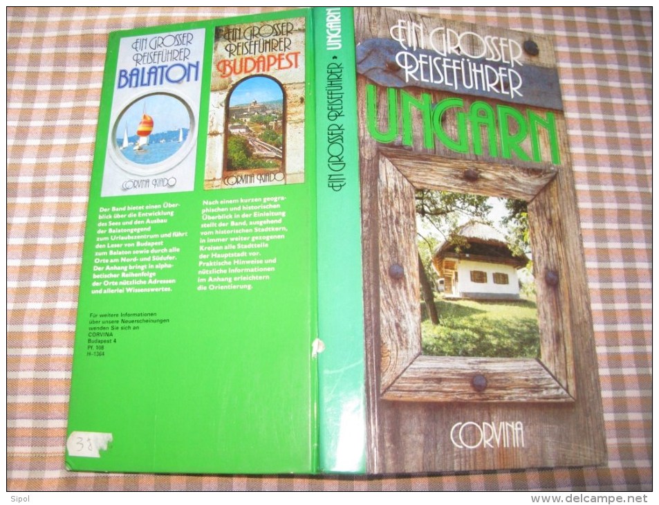 Ein Grosser Reisführer  UNGARN - Corvina -  1989 - 323 Pages Propre Complet - Hungría