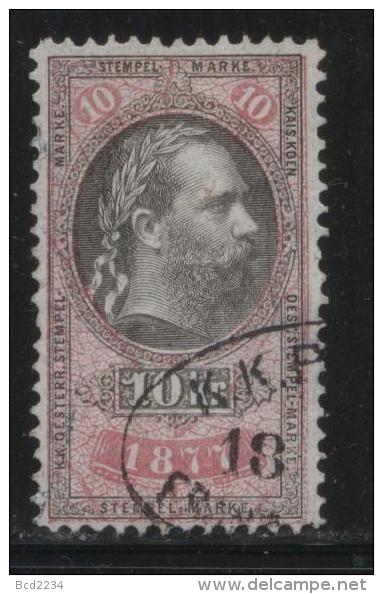 AUSTRIA 1877 EMPEROR FRANZ-JOZEF 10KR ROSE & BLACK REVENUE PERF 10.75 X 10.50 BAREFOOT 216 ERLER 135 - Steuermarken