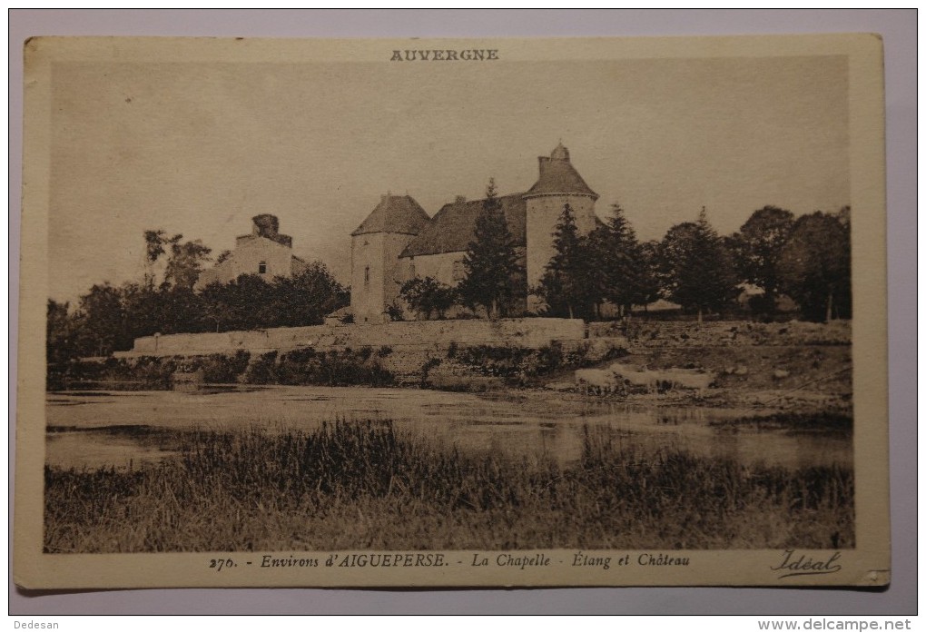 CPA Auvergne Environs D'Aigueperse La Chapelle Etang Et Chateau - DP06 - Aigueperse