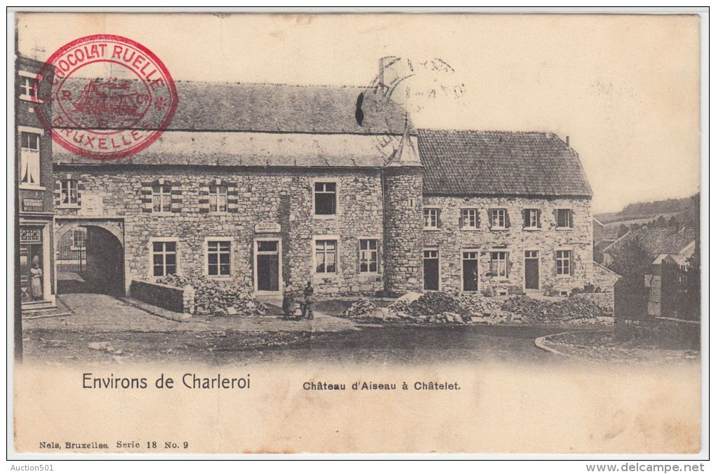 21257g CHATEAU D' AISEAU - Châtelet - 1909 - Chocolat Ruelle - Châtelet