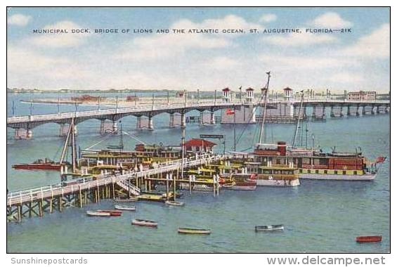 Florida St Augustine Municipal Dock Bridge Of Lions And The Atlantic Ocean - St Augustine