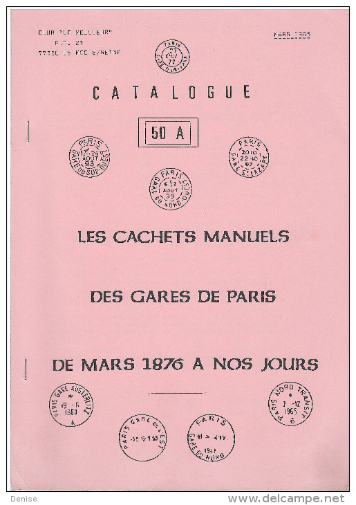 Lot De 4 Fascicules Sur La Marcophilie : Charente Inférieure -Gares De Paris -Gares De Province- - Philately And Postal History