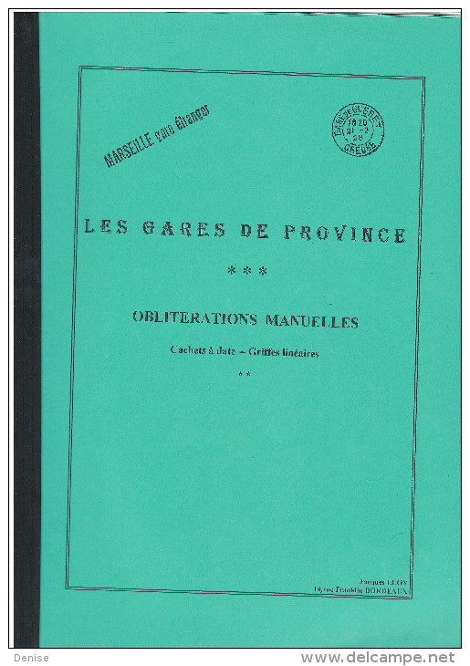 Lot De 4 Fascicules Sur La Marcophilie : Charente Inférieure -Gares De Paris -Gares De Province- - Philately And Postal History