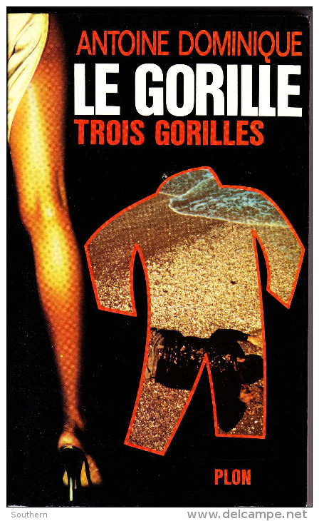 Plon 1978 N° 5 Antoine Dominique " Le Gorille Trois Gorilles  " - Plon