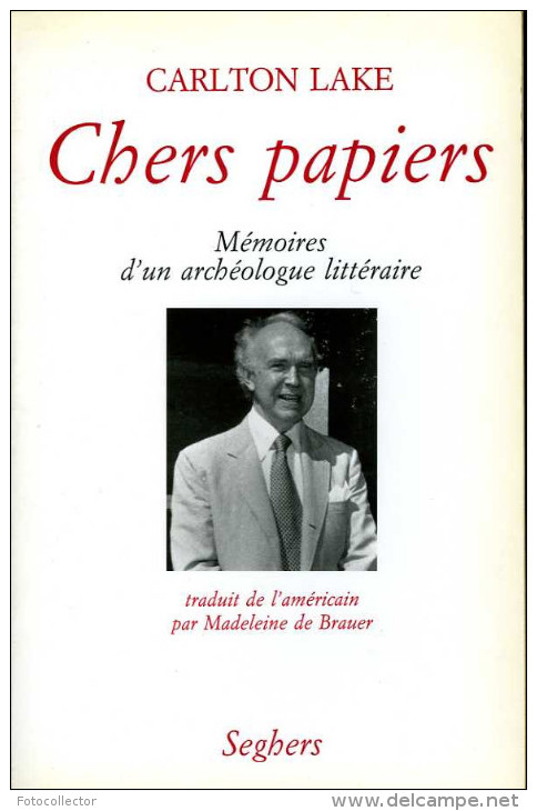 Chers Papiers : Mémoires D'un Archéologue Littéraire Par Lake (ISBN 2232103943) - Arqueología