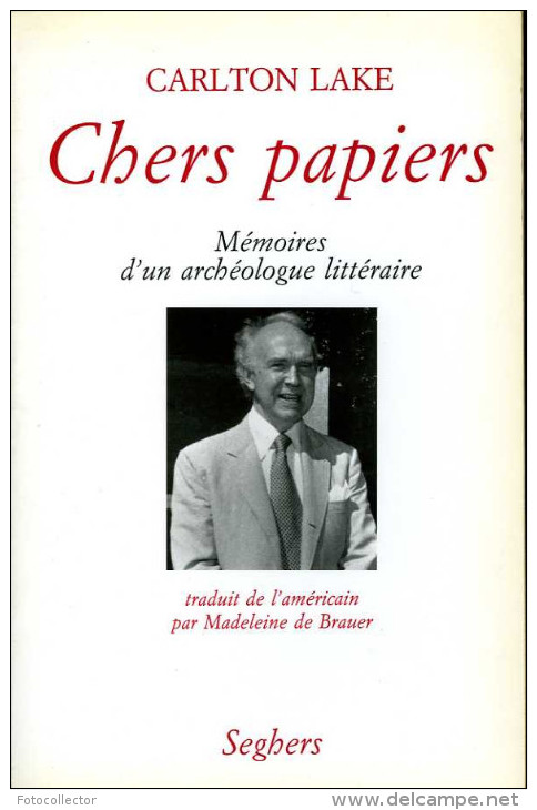 Chers Papiers : Mémoires D'un Archéologue Littéraire Par Lake (ISBN 2232103943) - Archeology