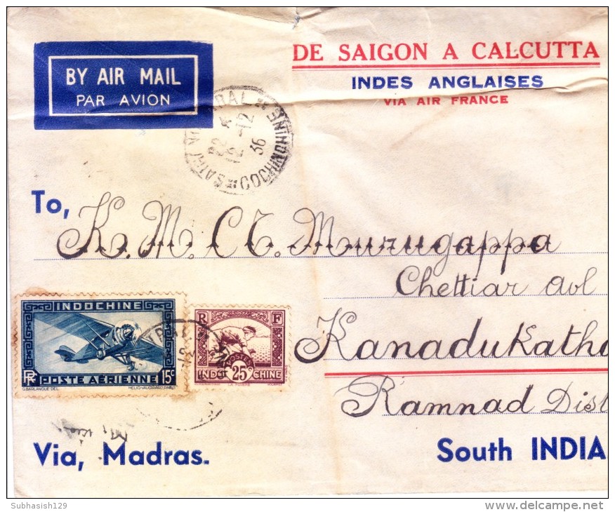 Indochine 1936 Airmail Cover Posted From Saigon To Calcutta Via Air France And Then By Surface To Kanadukatha - Poste Aérienne