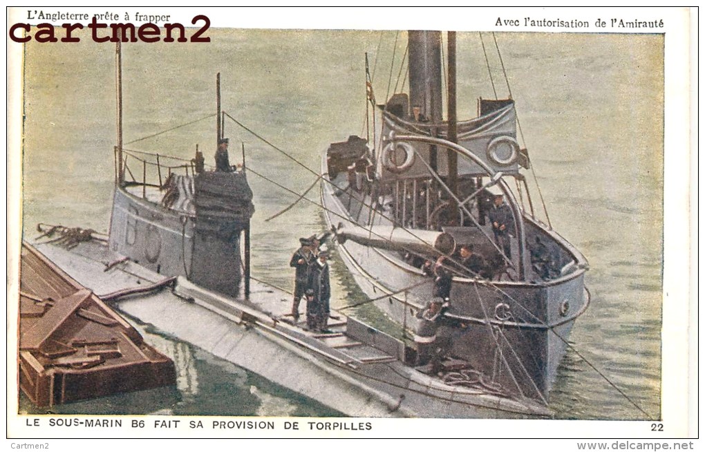 LE SOUS-MARIN B6 " L'ANGLETERRE PRETE A FRAPPER " GUERRE MARINE MILITAIRE NAVIRE SUBMARINE ENGLAND - Submarines