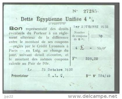 Bon Au Porteur - Dette Egyptienne Unifiée 4 % - C.I.C. 1-11-1932 - Coupon Réglé Par Le Crédit Lyonnais Paris - Other & Unclassified