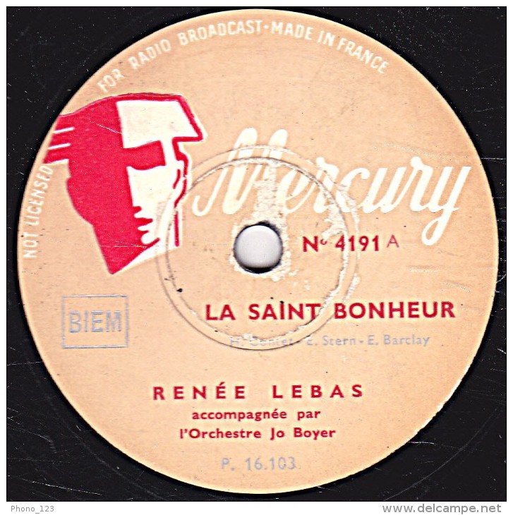 78 Trs - Mercury  4191 - état TB -  RENEE LEBAS - LA SAINT BONHEUR - NI TOI, NI MOI - 78 T - Disques Pour Gramophone