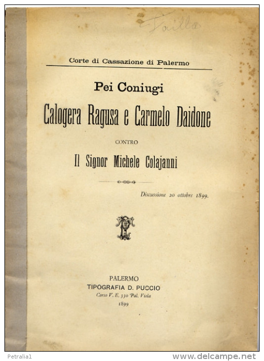 Varie 40 Pei Coniugi Calogera Ragusa E Carmelo Daidone Contro Il Sig. Michele Colajanni - Historische Dokumente