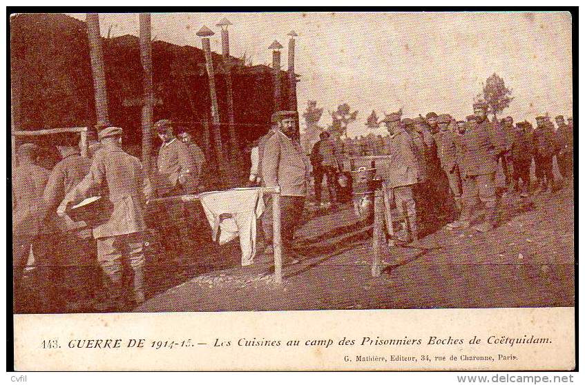 GUERRE De 1914-15. Les Cuisines Au Camp Des Prisonniers Boches De Coëtquidam. Carte Editeur G. Mathière - War 1914-18