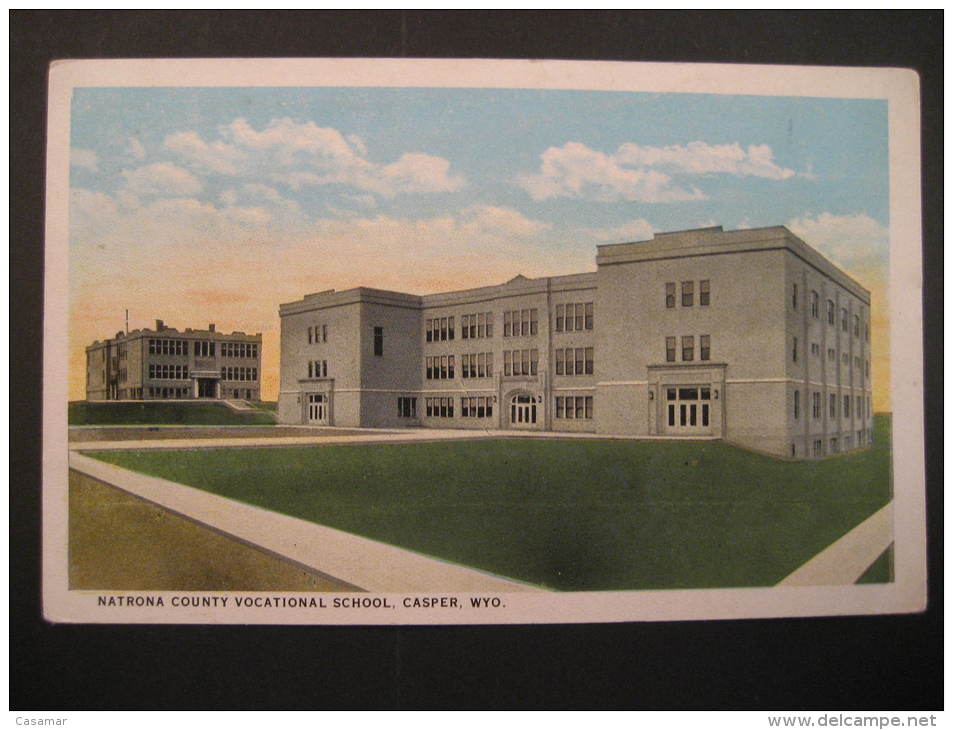 Natrona County Vocational School CASPER Wyoming Salt Oregon 1921 USA Post Card - Casper