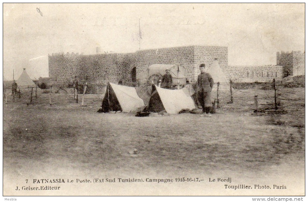 CPA  - FATNASSIA     Le Poste - Sud Tunisien  - Campagne 1915 - 1917    ( Fort Peltier Le 28 Mai 1917 )  Scan Recto Vers - Tunisie