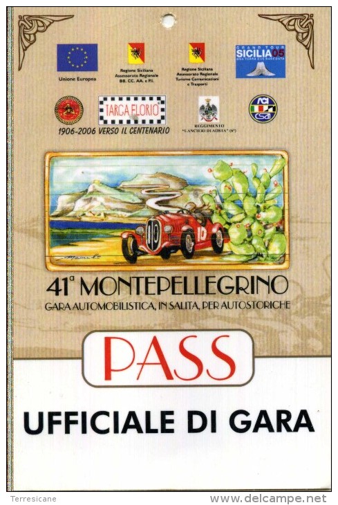 PASS PLASTIFICATO UFFICIALE GARA 41 MONTEPELLEGRINO GARA IN SALITA AUTOSTORICHE NUOVO - Autres & Non Classés