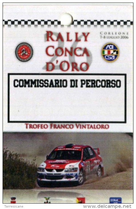 X PASS COMMISSARIO DI PERCORSO RALLY CONCA D'ORO 2006  NUOVO CORLEONE - Altri & Non Classificati