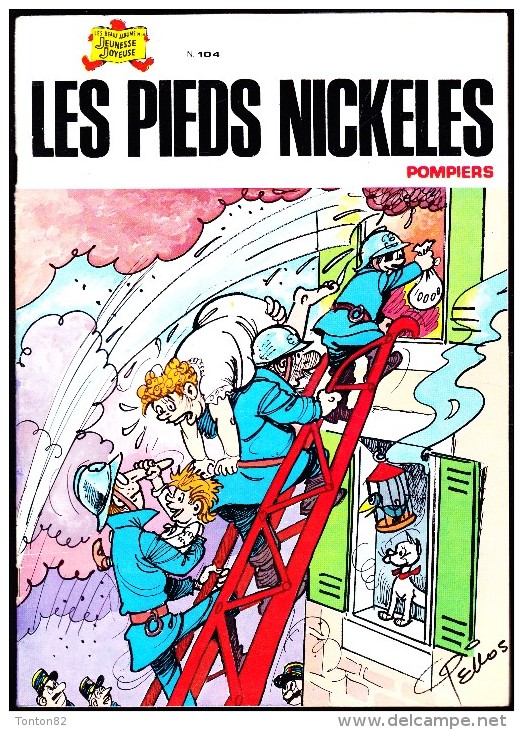 Les Pieds Nickelés - N° 104  - " Les Pieds Nickelés Pompiers  " . - Pieds Nickelés, Les