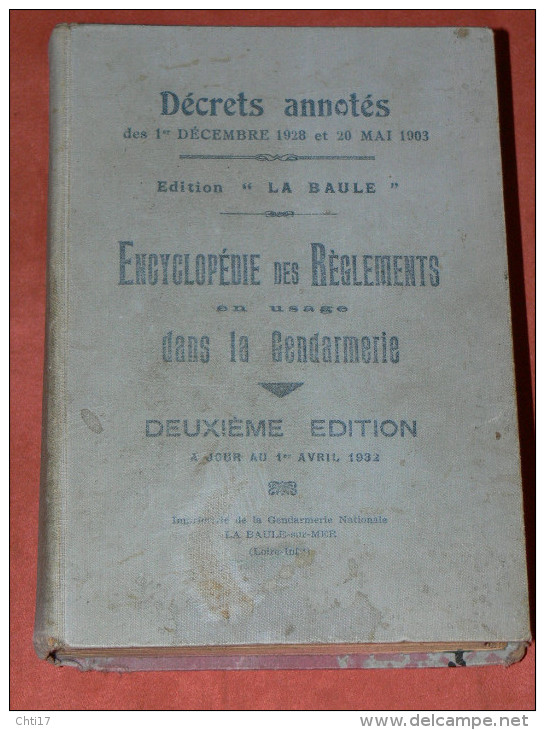 ENCYCLOPEDIE DES REGLEMENTS EN USAGE DANS LA GENDARMERIE 2EME EDITION 1932 / BRIGADE DE TEBESSA / CONSTANTINE - Police & Gendarmerie