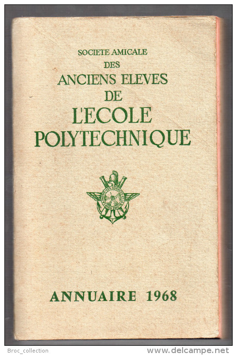 Société Amicale Des Anciens Elèves De L'Ecole Polytechnique, Annuaire 1968 - Telefonbücher