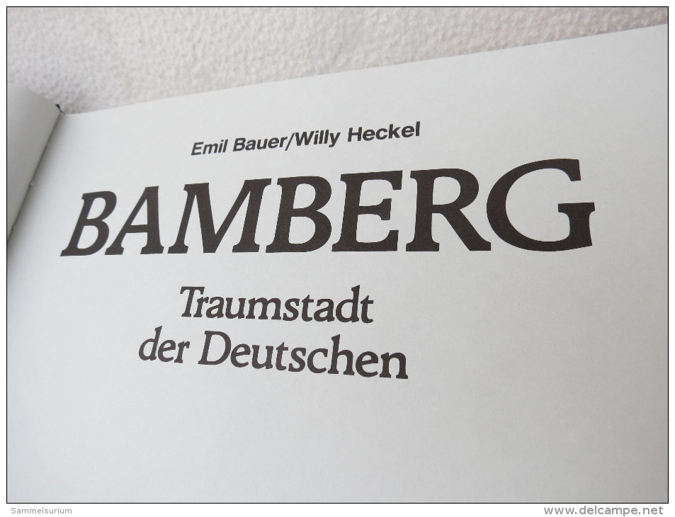 Emil Bauer/Willy Heckel "Bamberg" Traumstadt Der Deutschen - Beieren