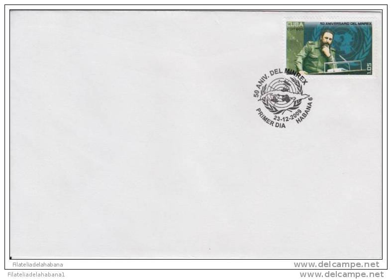 2009-FDC-34 CUBA 2009 FDC. 50 ANIV DEL MINREX. FIDEL CASTRO. - FDC