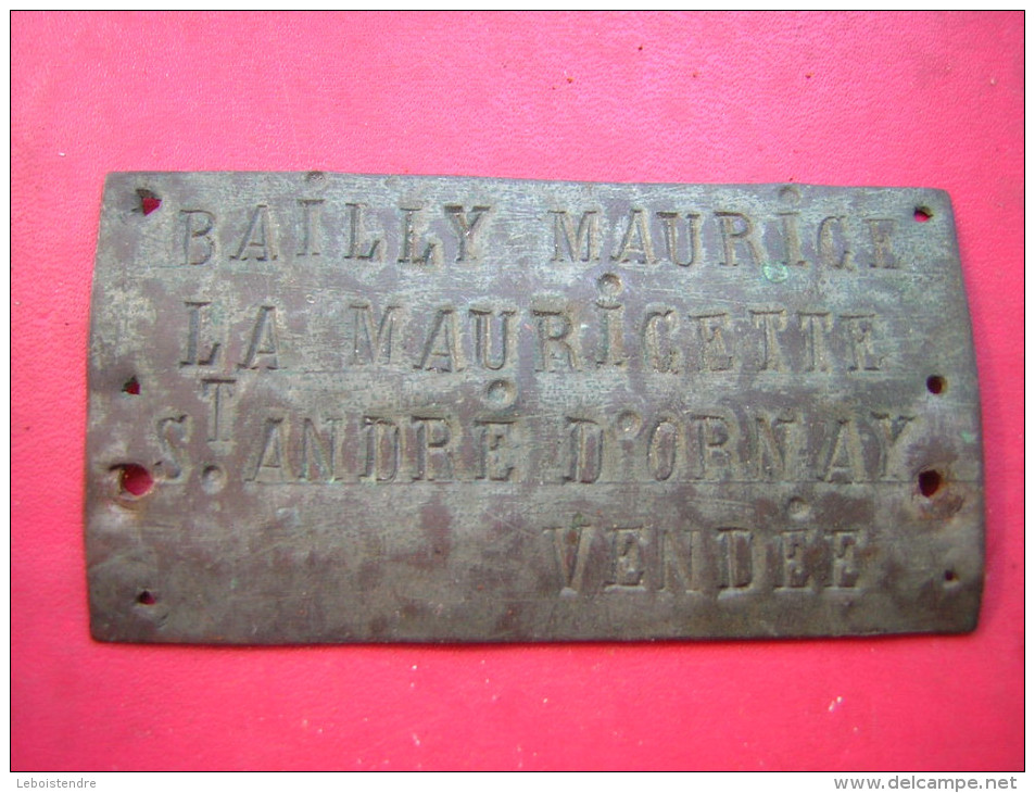 ANCIENNE PETITE PLAQUE EN CUIVRE ECRIT : BAILLY MAURICE LA MAURICETTE ST ANDRE D'ORNAY VENDEE - Rame