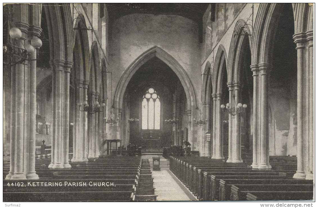 NORTHANTS - KETTERING - PARISH CHURCH INTERIOR N115 - Northamptonshire