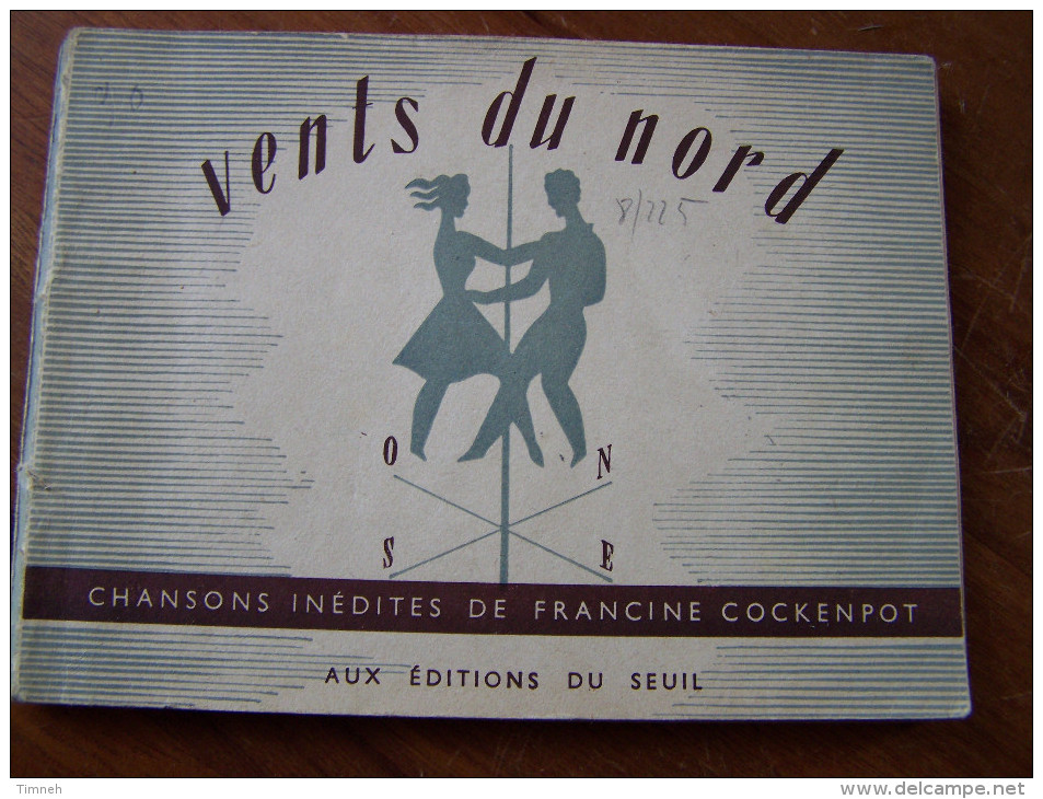 37 CHANSONS INDEDITES DE FRANCINE COCKENPOT 1949 VENTS DU NORD Editions Du Seuil DESSINS GEORGET - Musik