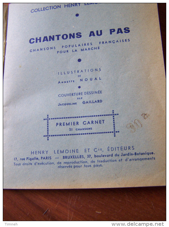 CHANTONS AU PAS PREMIER CARNET 31 CHANSONS HENRY LEMOINE & CIE 1944 ILLUSTRATIONS NOUAL GAILLARD - Musique