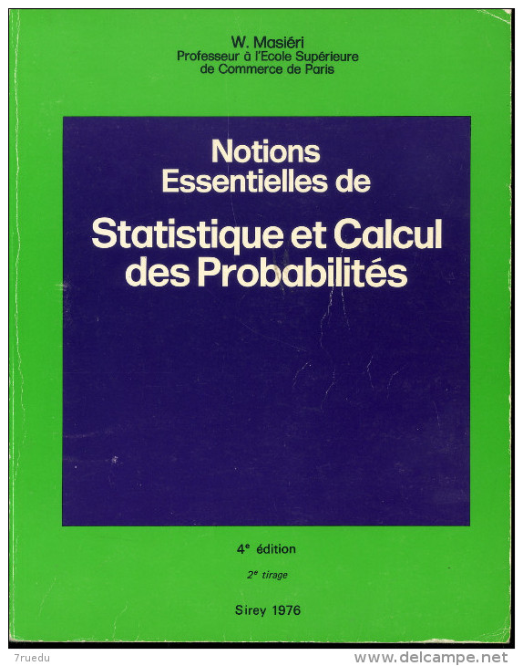 Notions Essentieles De Statistiques Et Calcul Des Probablités Masieri Professeur à L´école Supérieure De Commerce De Par - 18+ Years Old