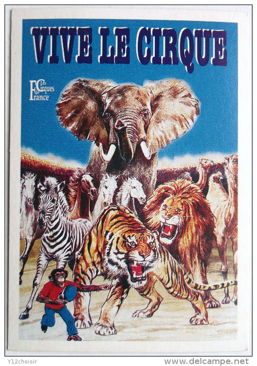 CPA NON ECRITE VIVE LE CIRQUE LES CIRQUES DE FRANCE ELEPHANT ZEBRE TIGRE LION DROMADAIRE SINGE CHIMPANZE CHEVAL - Circus