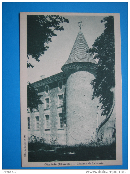 16 :  CHALAIS : CHATEAU De LABAURIE  :  C.P.A: Carte Entrés Bon état, - Castillos